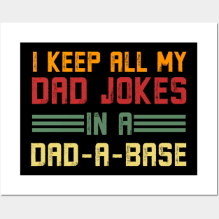 I Keep All Of My Dad Jokes In a Dad-A-Base Vintage Posters and Art